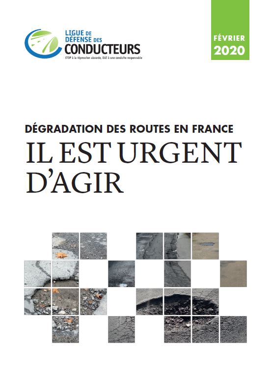 Dégradation des routes en France : pour la Ligue de Défense des Conducteurs, il est urgent d’agir (Févier 2020)